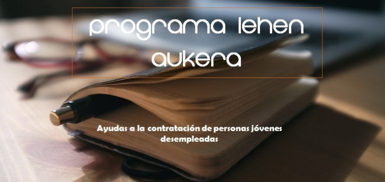 Ayudas a la contratación - Programa Lehen Aukera