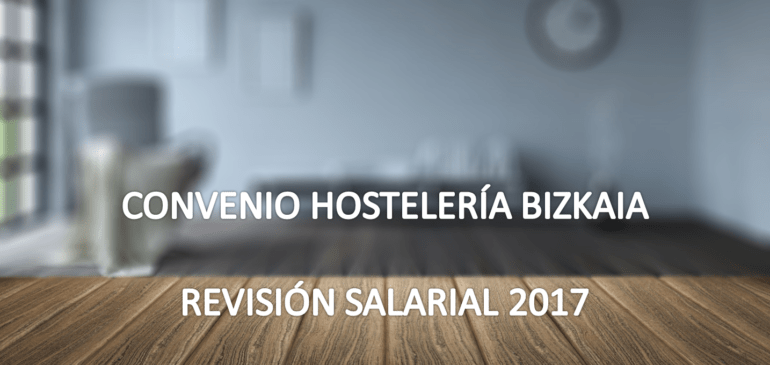 Convenio Hostelería Bizkaia