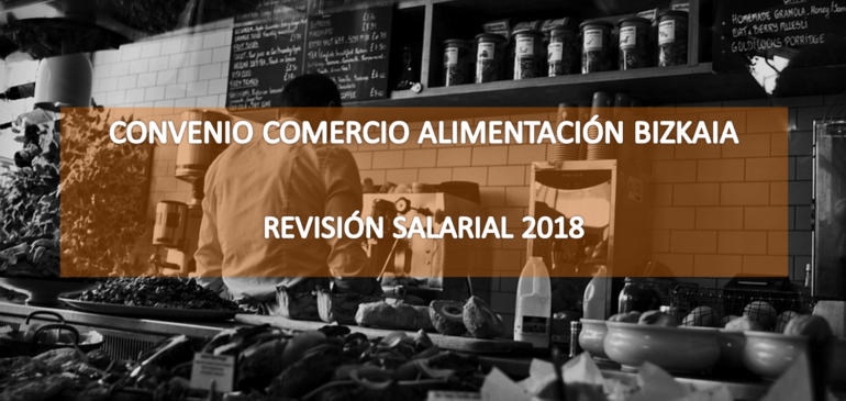Revisión salarial 2018 - Comercio de Alimentación de Bizkaia